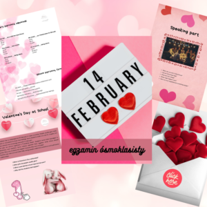 Valentine's Day - egzamin ósmoklasisty